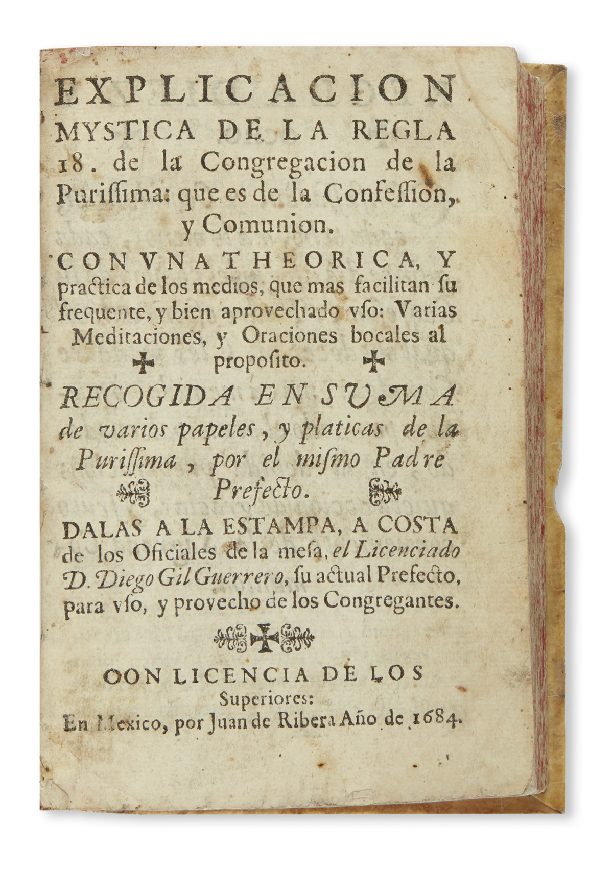 (MEXICAN IMPRINT--1684.) [Nuñez, Antonio.] Explicacion mystica de la regla 18 de la Congregacion de la Purissima